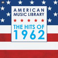 American Music Library: The Hits of 1962