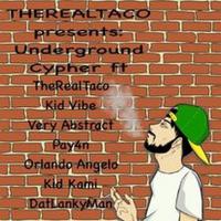 Underground Cypher (feat. Kid Vibe, DatLankyMan, Orlando Angelo & Very Abstract)