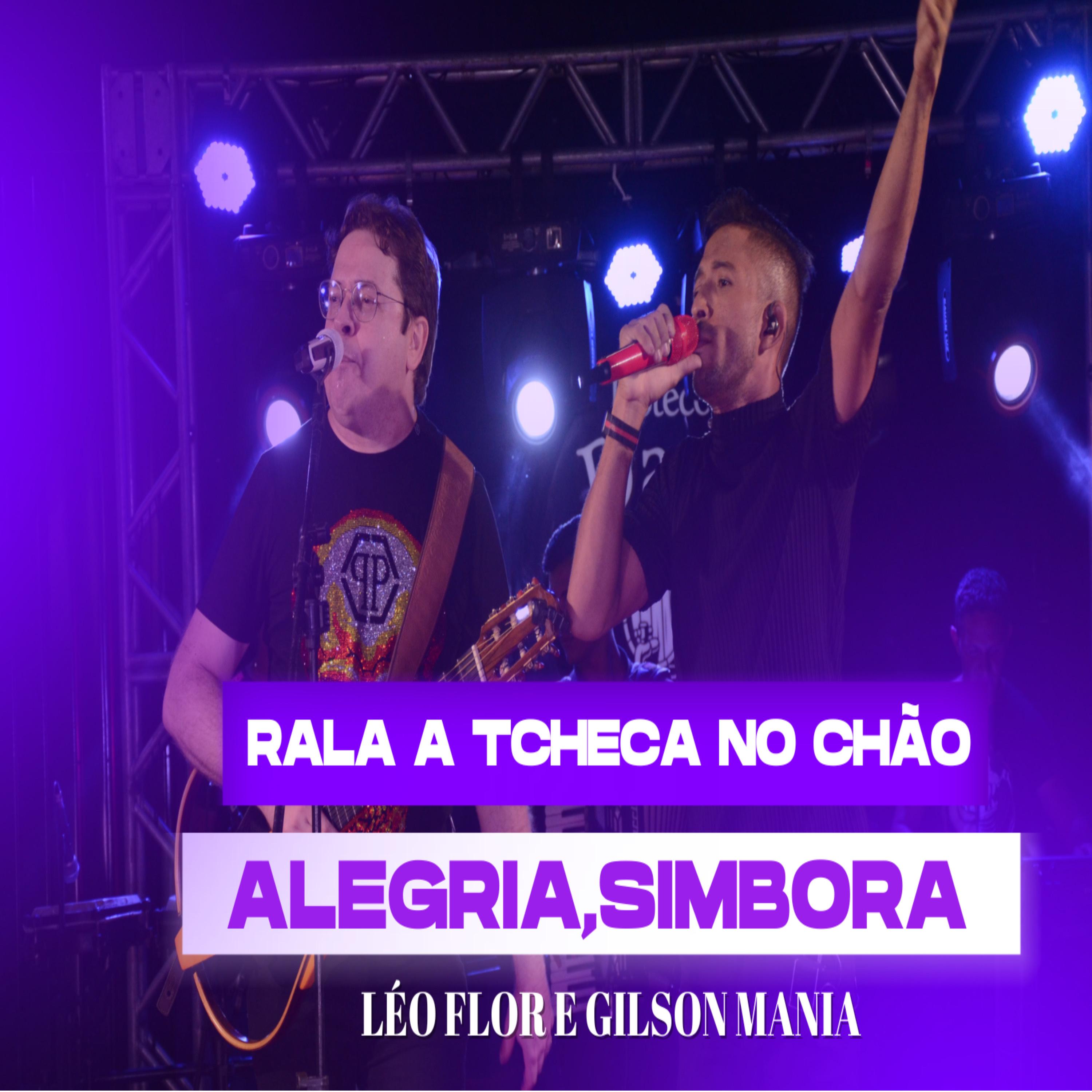 Rala Tcheca no Chão / Alegria / Simbora (Ao Vivo)