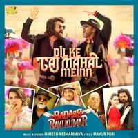 Dil Ke Taj Mahal Meinn (From Badass Ravi Kumar) (Original Motion Picture Soundtrack)