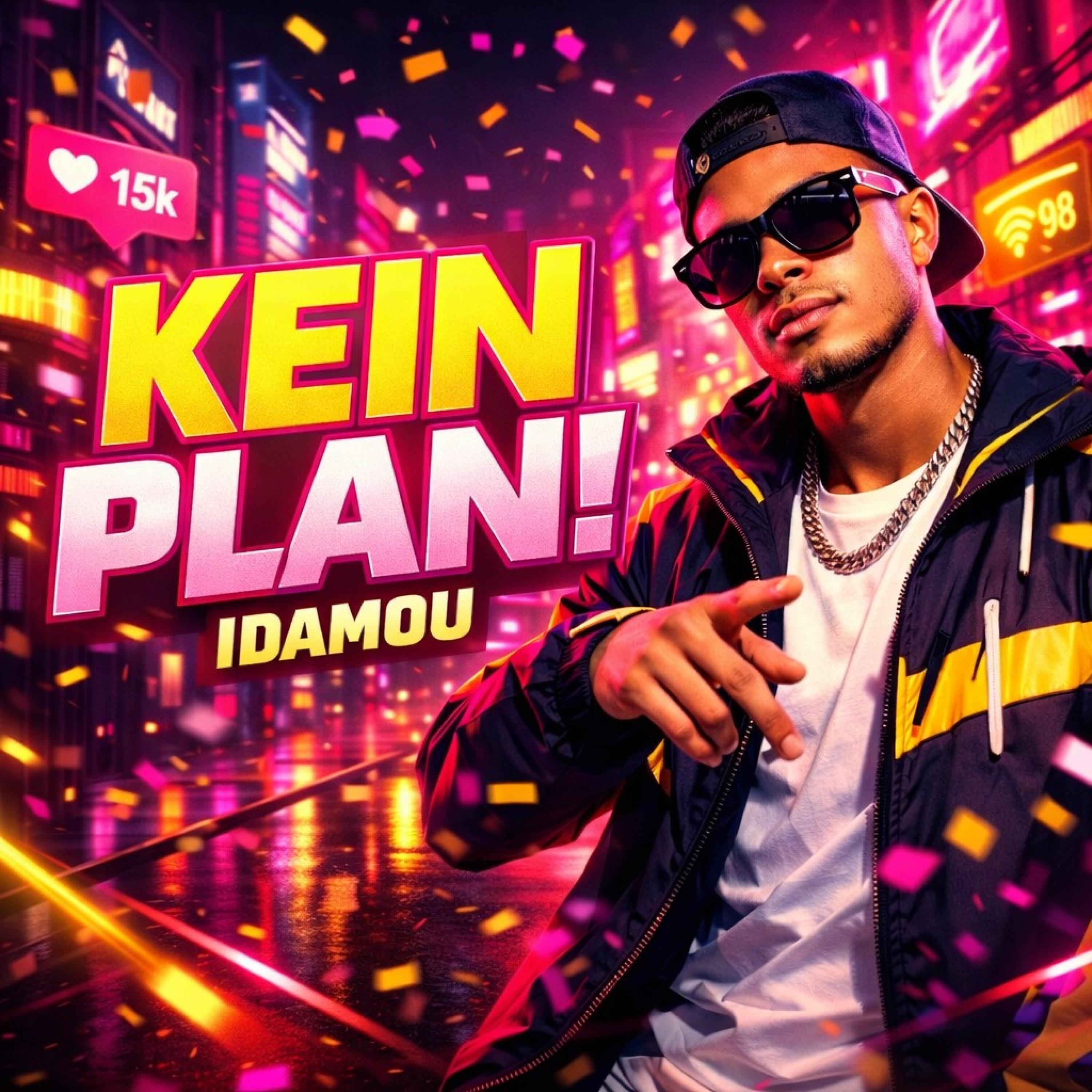 KEIN PLAN