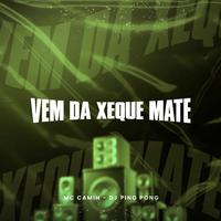 Vem da Xeque Mate