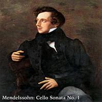 Mendelssohn: Cello Sonata No. 1