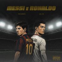 Messi e Ronaldo (feat. Lil G & KKALA)