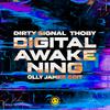 Dirty Signal - Digital Awakening (Olly James Edit)