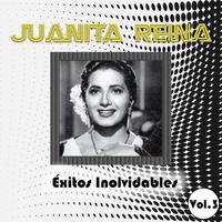 Juanita Reina - Éxitos Inolvidables, Vol. 3