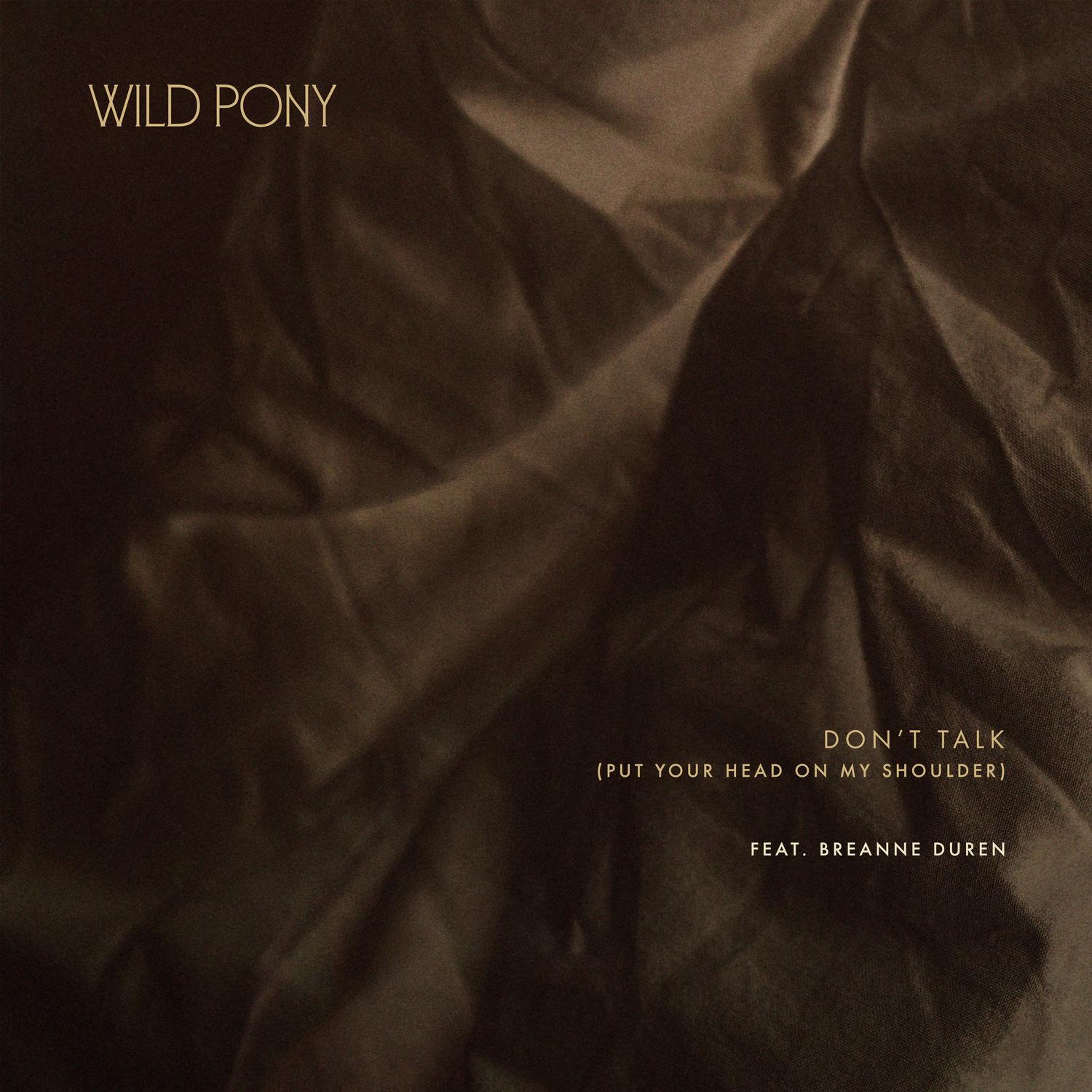 Don't Talk (Put Your Head On My Shoulder) [feat. Breanne Düren]