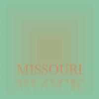 Missouri Block