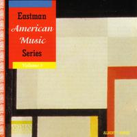 Eastman American Music Series, Vol. 1