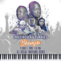 Bhampa (DJ Regal Mapiano Mix) [feat. Beast, Tipcee & DJ Tira]