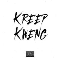 Kreep Kweng (feat. SNR & S)