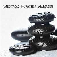 Meditação Durante a Massagem