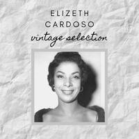 Elizeth Cardoso - Vintage Selection