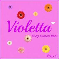 Violetta, Vol. 2 (Hoy Somos Mas)