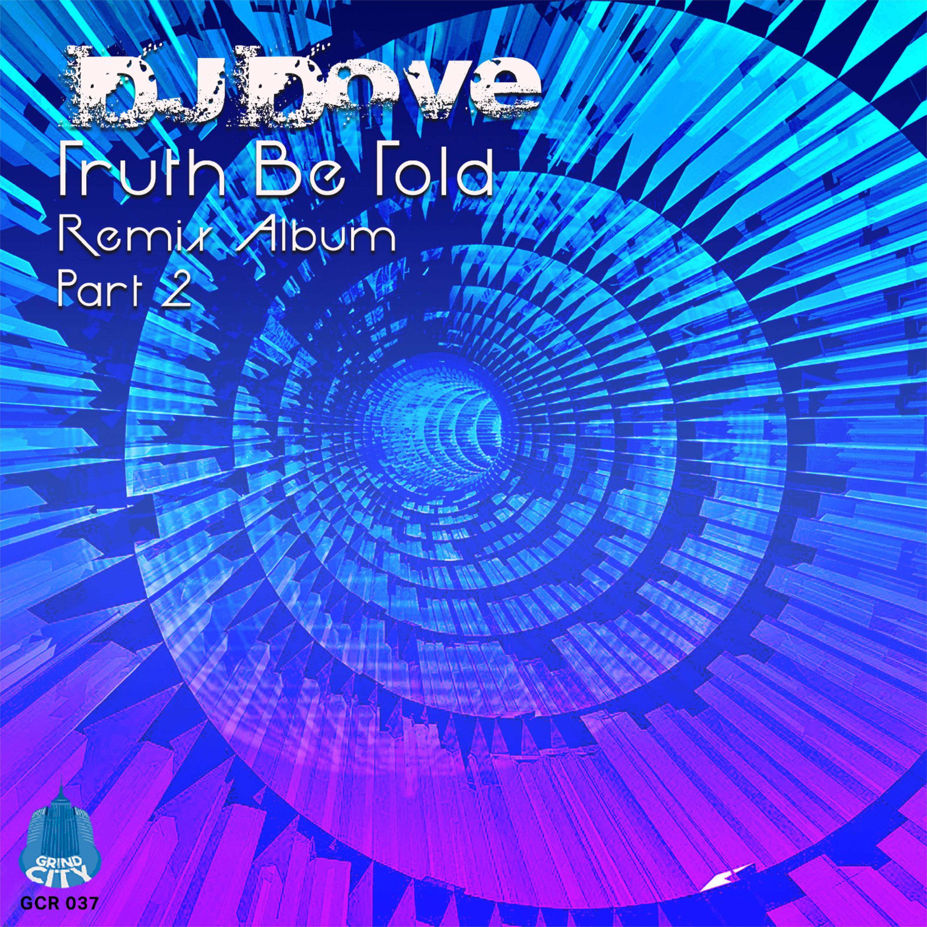 Mind Went Blank (Stefano Bonaiuti Remix)_Dj Dove_Truth Be Told (Remix Album, Pt. 2) | 在线播放_Mind Went Blank (Stefano Bonaiuti Remix)歌词_Mind Went Blank (Stefano Bonaiuti Remix)下载 | 网易云音乐