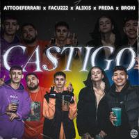 CASTIGO (feat. Facu 222, BROKI, Attodeferrari & Preda)