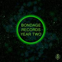 Bondage Records Year Two