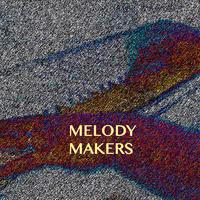 Melody Makers