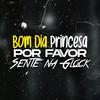 DJ V.D.S Mix - Bom Dia Princesa, Por Favor Sente na Glock (feat. MC Reino)