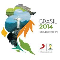 Brasil 2014 - Samba, Bossa Nova & Mpb