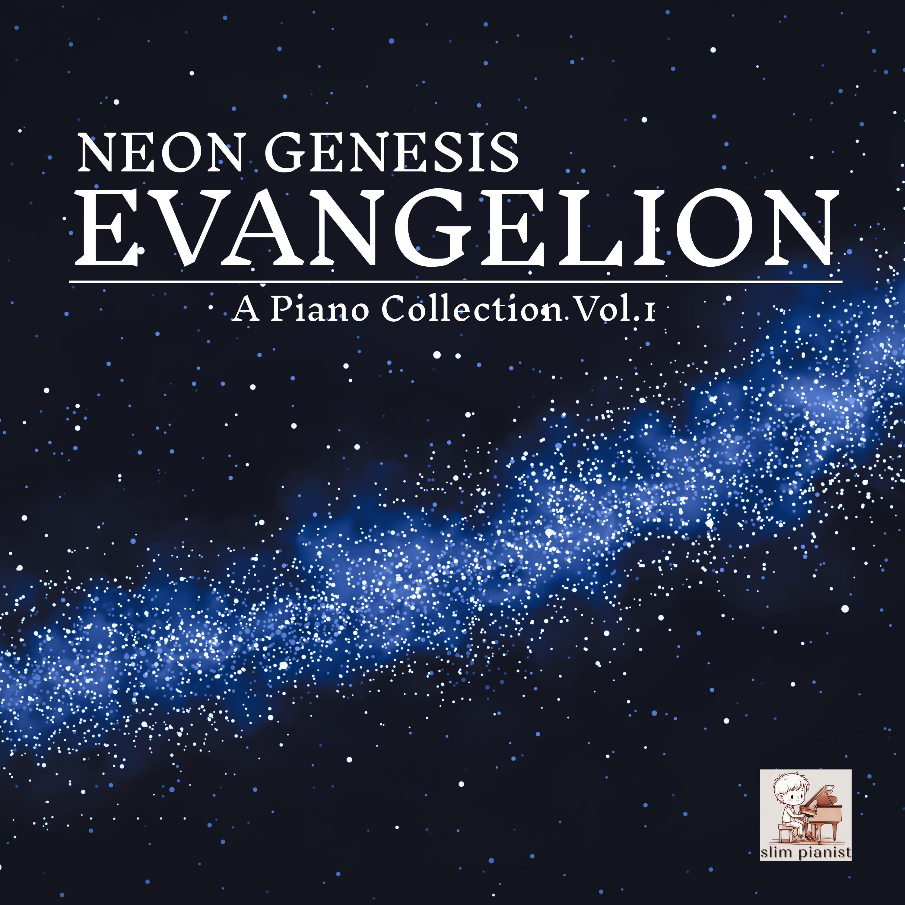 Good or Don't Be (From Neon Genesis Evangelion) [Piano Version]