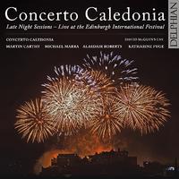 CONCERTO CALEDONIA: Late Night Sessions, Live at the Edinburgh International Festival