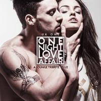 One Night Love Affair: A Lounge Tribute to U2