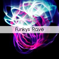 Funkys Rave