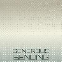 Generous Bending