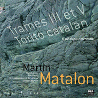 Matalon: El Torito Catalan ; Trames III & V