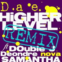 Higher Level (feat. Double J, Nova, Deondre & Samantha)