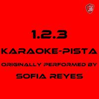 1.2.3. (Karaoke Pista Originally Performed By Sofia Reyes)