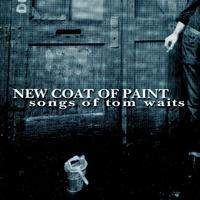 New Coat of Paint -- Waits Tribute