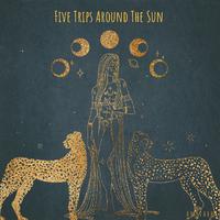 Five Trips Around the Sun