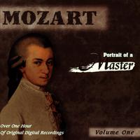 Mozart: Portrait Of A Master (Vol. 1)