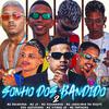 Mc Balakinha - Sonho dos Bandido 2