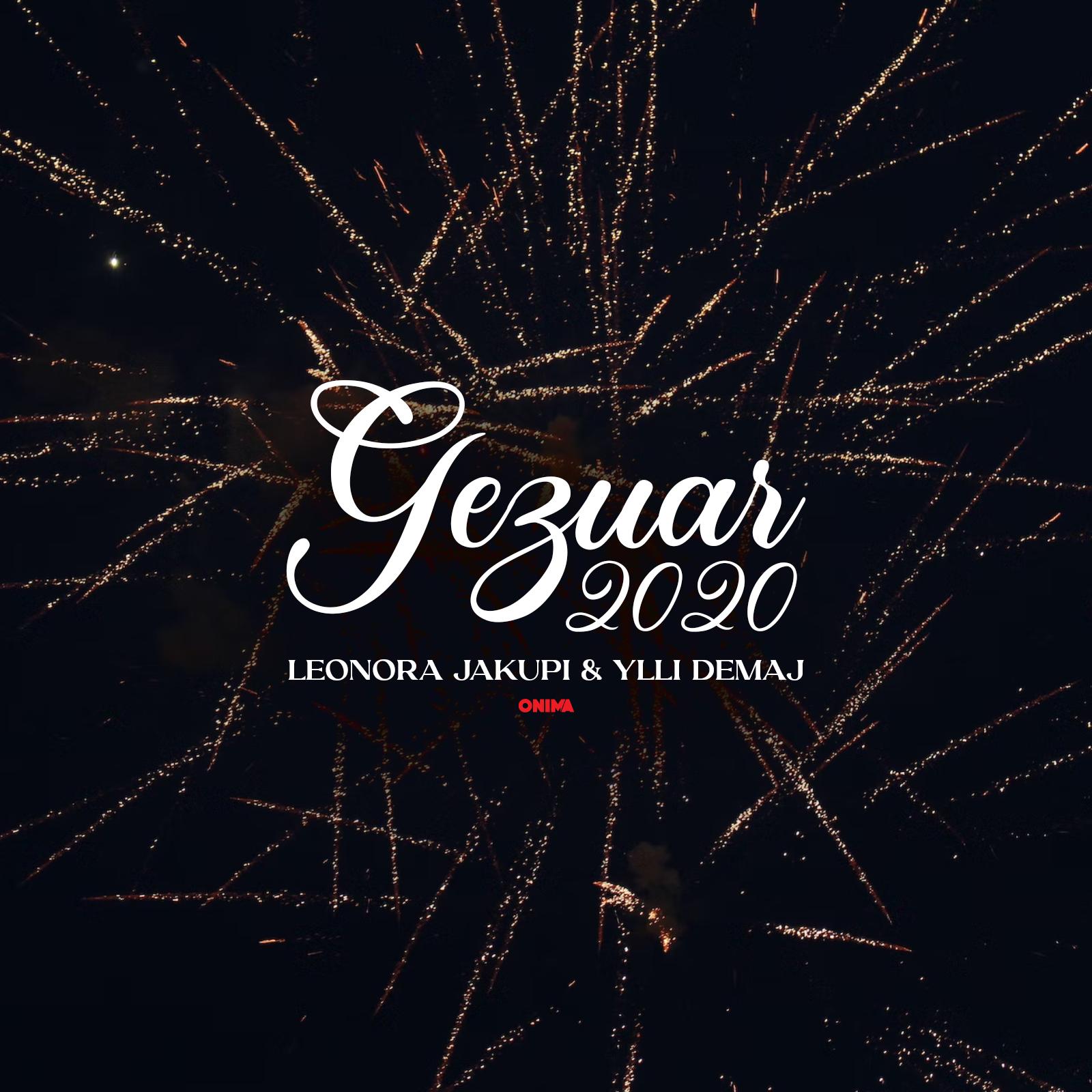 Gezuar 2020 Leonora Jakupi/Ylli Demaj 单曲 网易云音乐