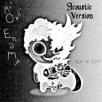 My Own Enemy (god has horns) (Acoustic Version)