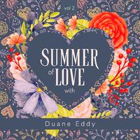 Summer of Love with Duane Eddy, Vol. 2