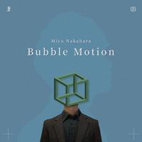 Bubble Motion