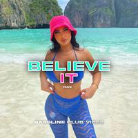 Believe It (feat. Tanz)