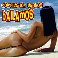 Compilation Latinos - Bailamos