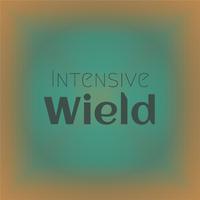 Intensive Wield