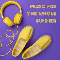 Music for the Whole Summer