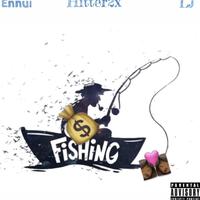 FISHIN (feat. Hitter2x & 1LJ)