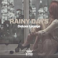 Rainy Days - Deluxe Lounge