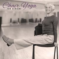 Chair Yoga for Seniors