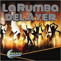 LA RUMBA DEL AYER