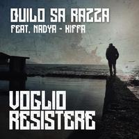 Voglio Resistere (feat. Nadya & Kiffa)