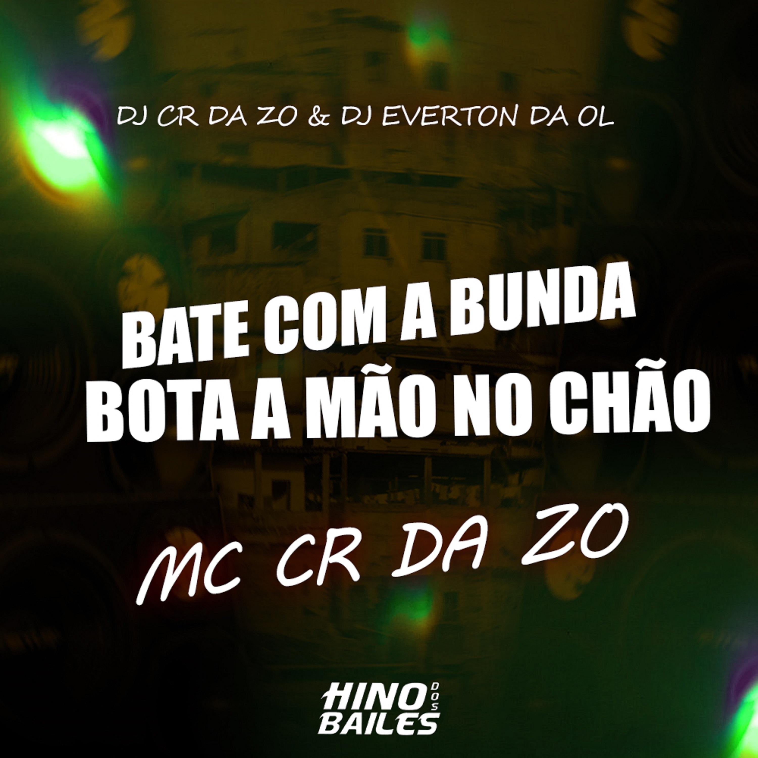 Bate Com a Bunda, Bota a Mão no Chão